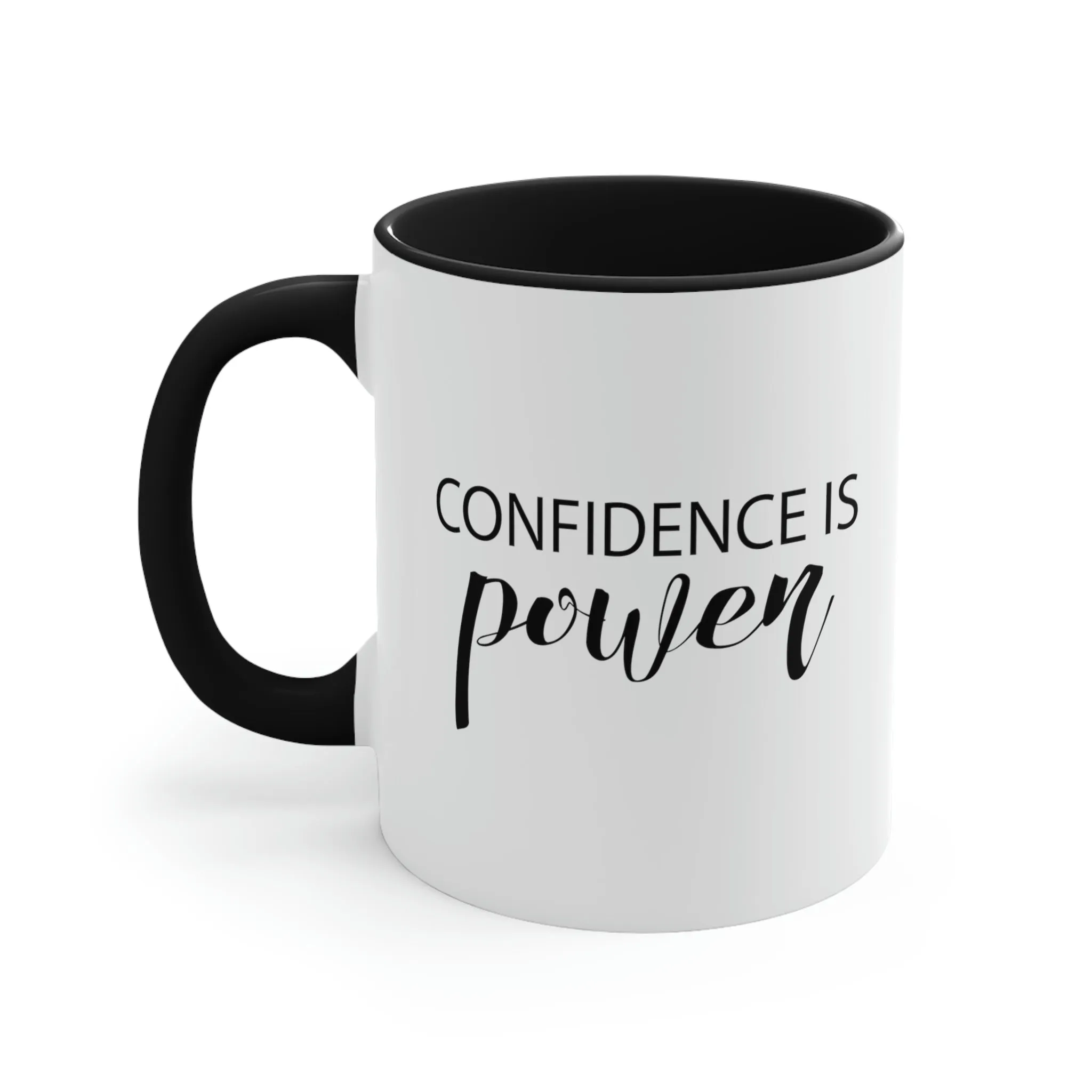 Confidence is power - Accent Coffee Mug 11oz