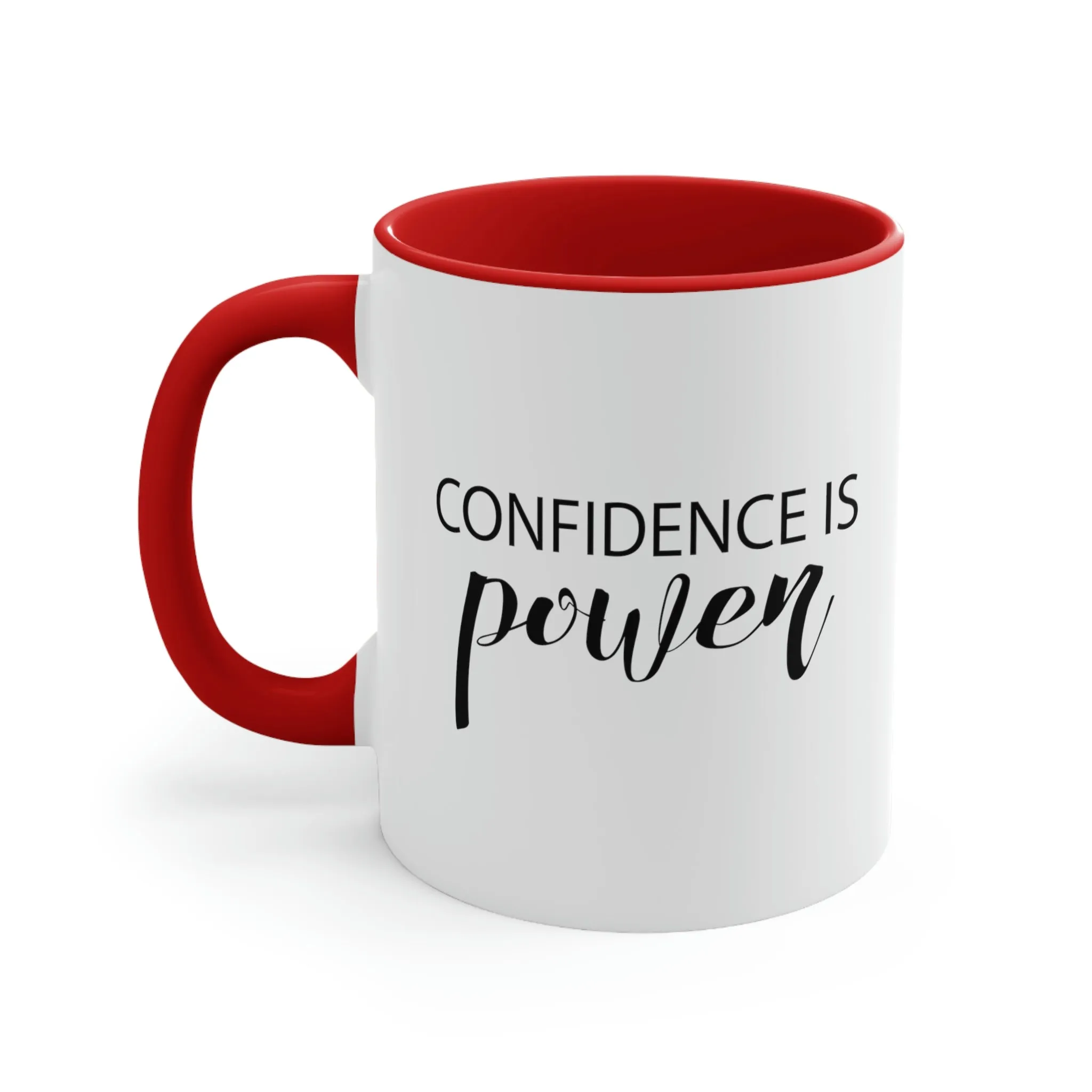 Confidence is power - Accent Coffee Mug 11oz