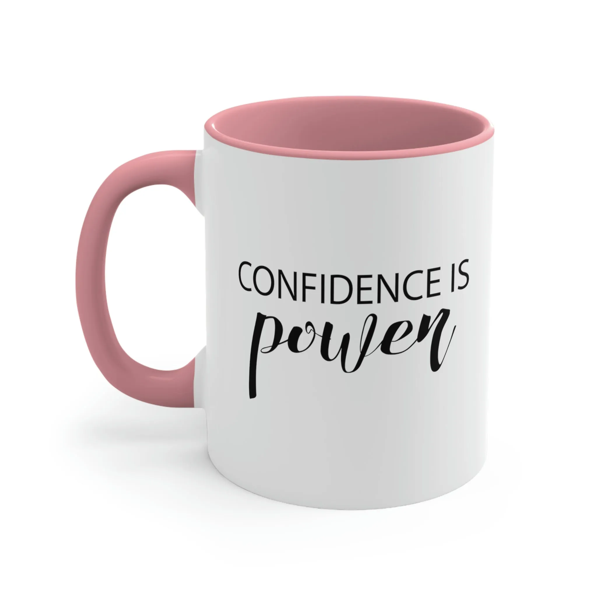 Confidence is power - Accent Coffee Mug 11oz