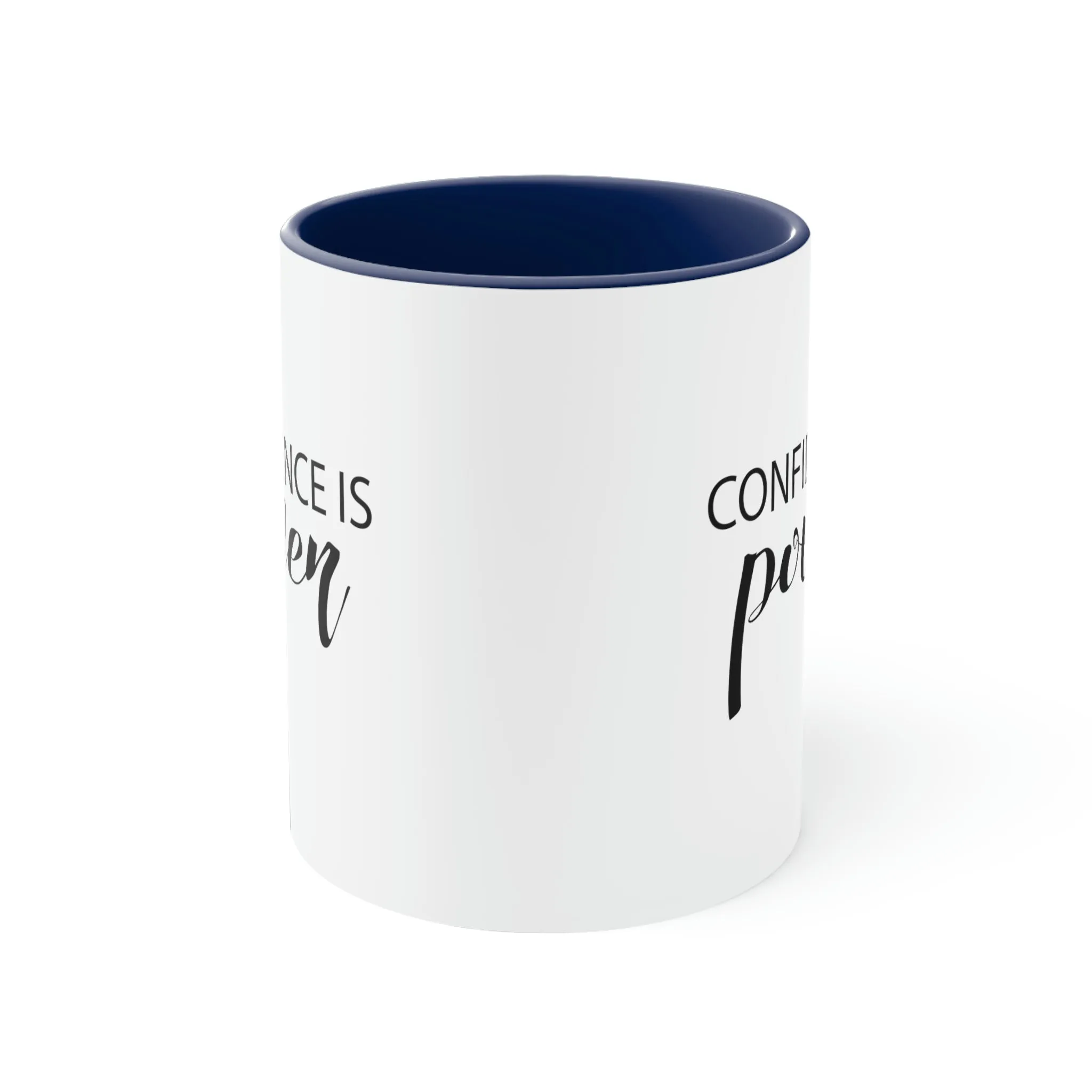 Confidence is power - Accent Coffee Mug 11oz