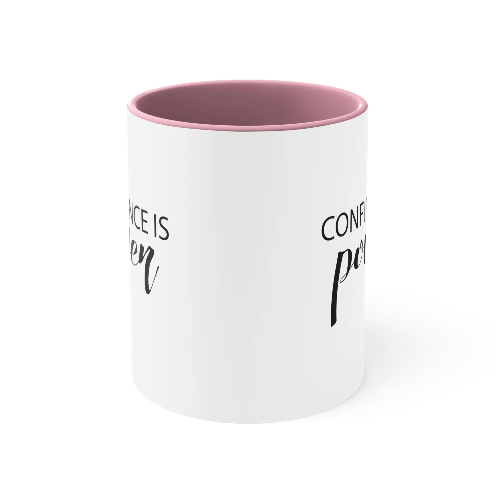 Confidence is power - Accent Coffee Mug 11oz