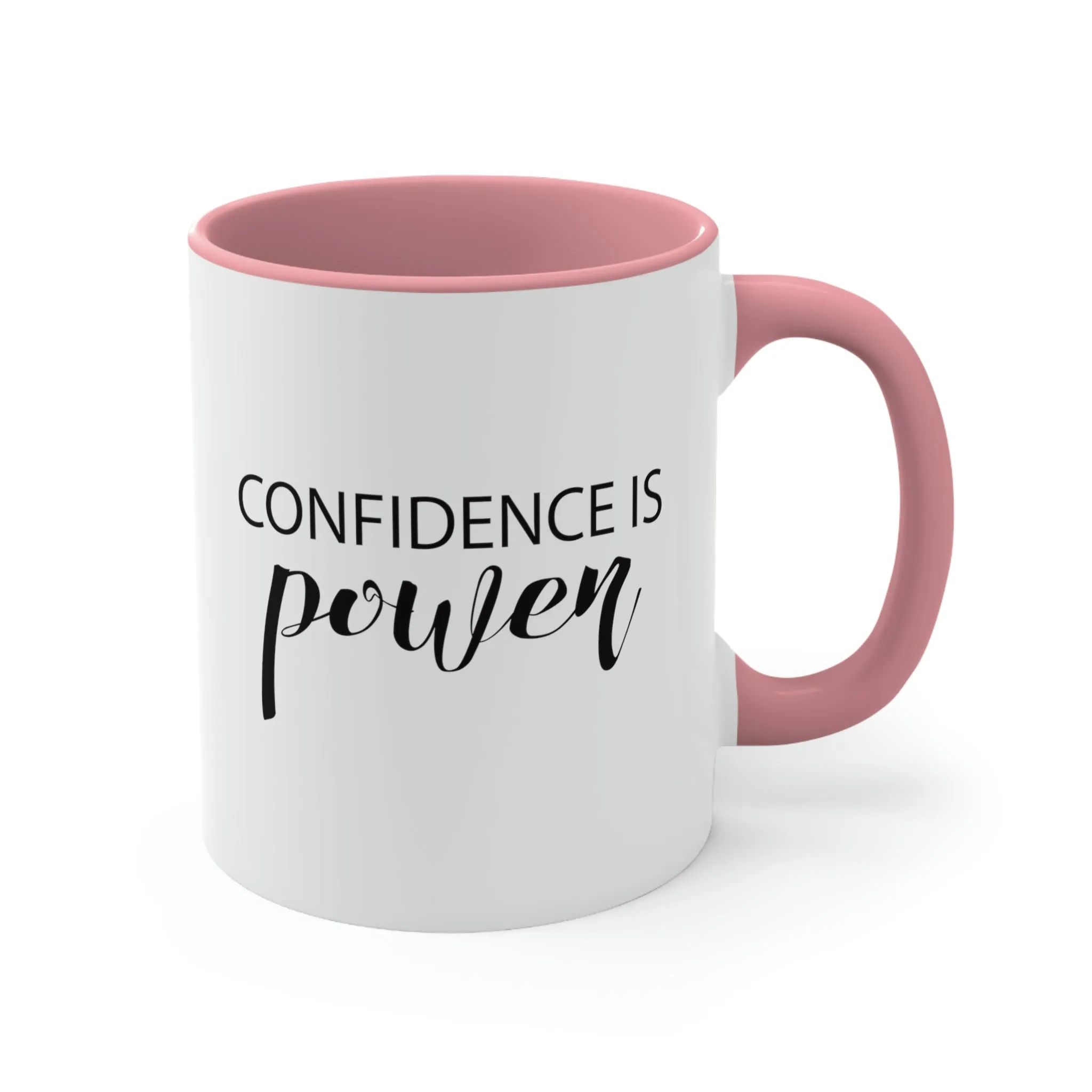 Confidence is power - Accent Coffee Mug 11oz